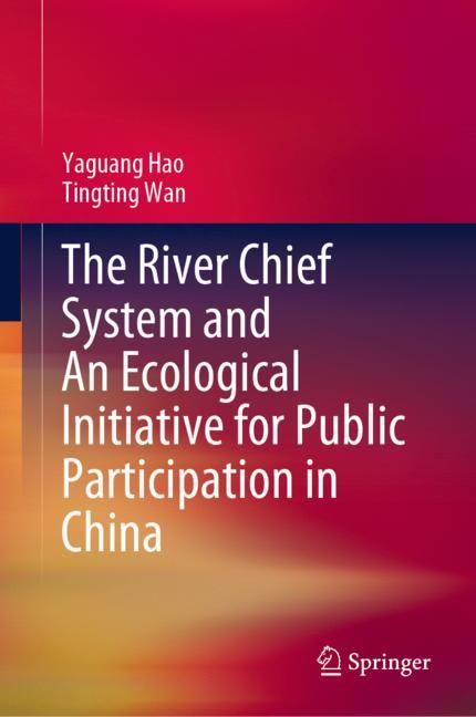 The River Chief System And An Ecological Initiative For Public Participation In…