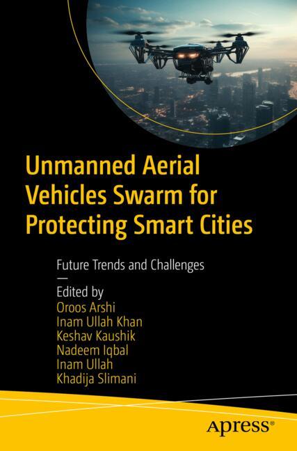 ISBN 9798868810466 product image for Unmanned Aerial Vehicles Swarm for Protecting Smart Cities | upcitemdb.com