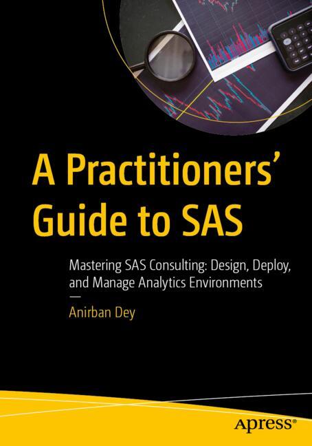 A Practitioners' Guide to SAS