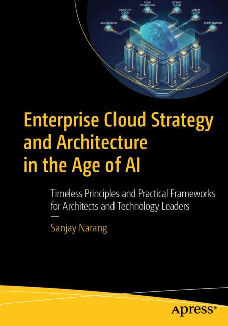 Enterprise Cloud Strategy and Architecture in the Age of AI