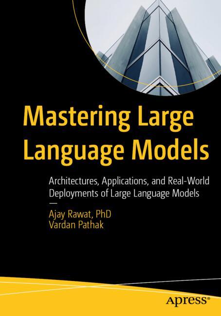 Mastering Large Language Models