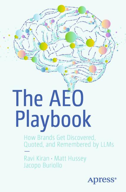The AEO Playbook : How Brands Get Discovered, Quoted, and Remembered by LLMs