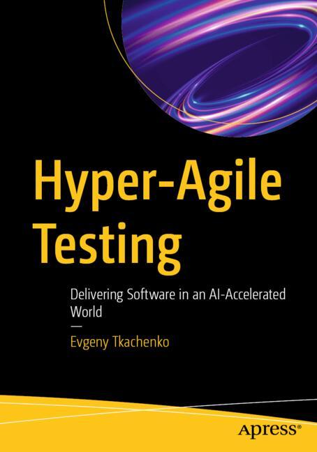 Hyper-Agile Testing