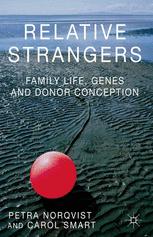 Front cover of Relative Strangers: Family Life, Genes and Donor Conception