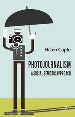 Front cover of Photojournalism: A Social Semiotic Approach