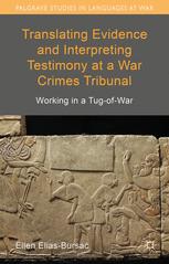 Front cover of Translating Evidence and Interpreting Testimony at a War Crimes Tribunal