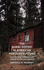 Front cover of The Rural Gothic in American Popular Culture