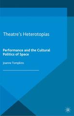 Front cover of Theatre's Heterotopias