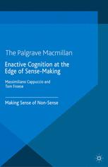 Front cover of Enactive Cognition at the Edge of Sense-Making