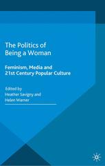 Front cover of The Politics of Being a Woman