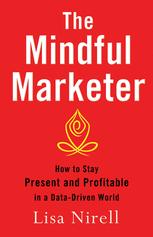 Front cover of The Mindful Marketer