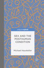 Front cover of Sex and the Posthuman Condition