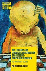 Front cover of The Literary and Linguistic Construction of Obsessive-Compulsive Disorder