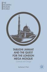 Front cover of Tablighi Jamaat and the Quest for the London Mega Mosque