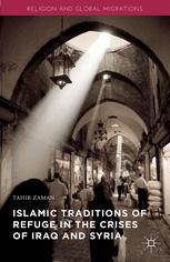 Front cover of Islamic Traditions of Refuge in the Crises of Iraq and Syria