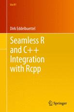 Front cover of Seamless R and C++ Integration with Rcpp