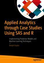 Front cover of Applied Analytics through Case Studies Using SAS and R