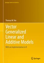 Front cover of Vector Generalized Linear and Additive Models