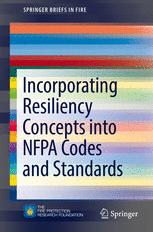 Front cover of Incorporating Resiliency Concepts into NFPA Codes and Standards