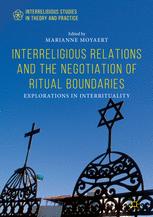 Front cover of Interreligious Relations and the Negotiation of Ritual Boundaries