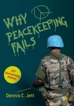 Front cover of Why Peacekeeping Fails