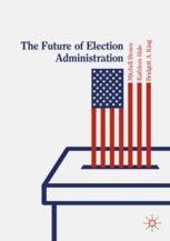 Front cover of The Future of Election Administration