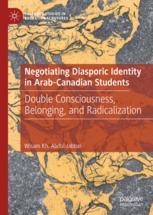 Front cover of Negotiating Diasporic Identity in Arab-Canadian Students