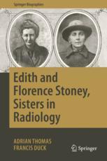 Front cover of Edith and Florence Stoney, Sisters in Radiology