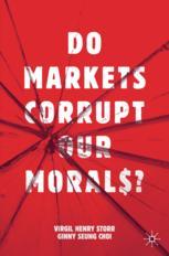 Front cover of Do Markets Corrupt Our Morals?