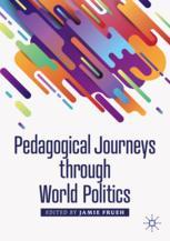 Front cover of Pedagogical Journeys through World Politics