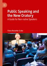 Front cover of Public Speaking and the New Oratory