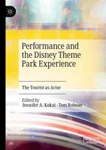 Front cover of Performance and the Disney Theme Park Experience