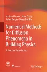 Front cover of Numerical Methods for Diffusion Phenomena in Building Physics