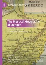 Front cover of The Mystical Geography of Quebec