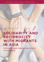 Front cover of Solidarity and Reciprocity with Migrants in Asia