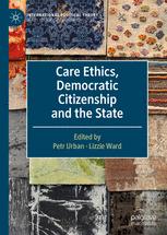 Front cover of Care Ethics, Democratic Citizenship and the State