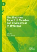 Front cover of The Zimbabwe Council of Churches and Development in Zimbabwe