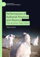 Front cover of Performances of Authorial Presence and Absence