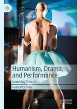 Front cover of Humanism, Drama, and Performance