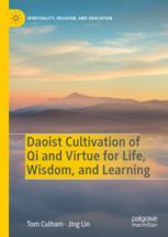 Front cover of Daoist Cultivation of Qi and Virtue for Life, Wisdom, and Learning