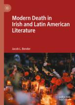 Front cover of Modern Death in Irish and Latin American Literature