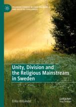 Front cover of Unity, Division and the Religious Mainstream in Sweden