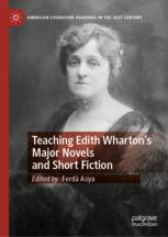 Front cover of Teaching Edith Wharton’s Major Novels and Short Fiction