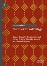 Front cover of The True Costs of College