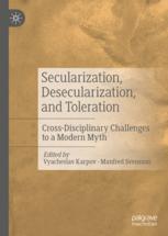 Front cover of Secularization, Desecularization, and Toleration