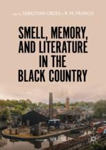 Front cover of Smell, Memory, and Literature in the Black Country