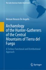 Front cover of Archaeology of the Hunter-Gatherers of the Central Mountains of Tierra del Fuego