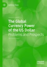 Front cover of The Global Currency Power of the US Dollar