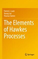 Front cover of The Elements of Hawkes Processes