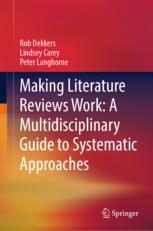 Front cover of Making Literature Reviews Work: A Multidisciplinary Guide to Systematic Approaches